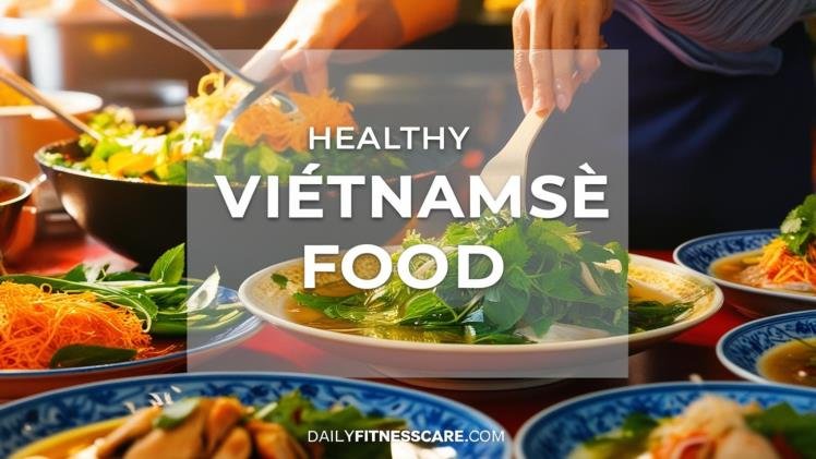 Healthy Vietnamese Food